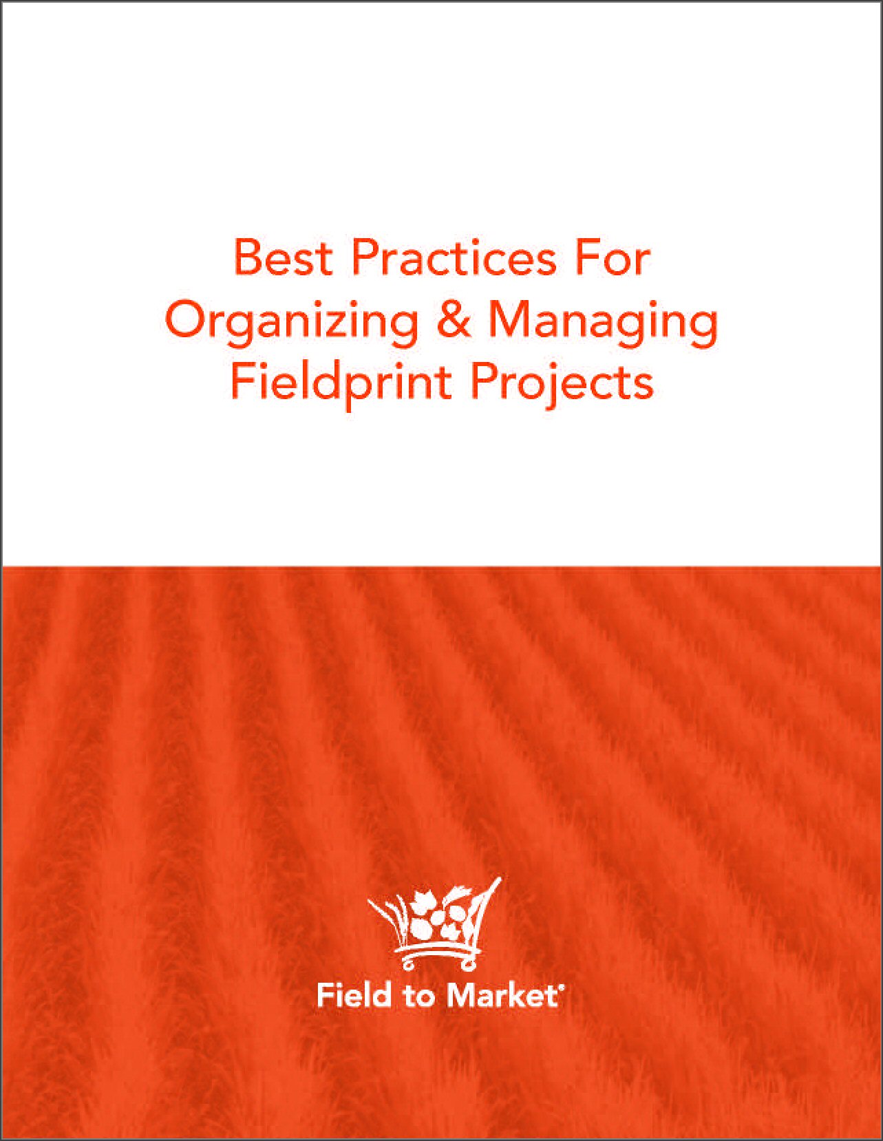 Fieldprint Project Best Practices Report